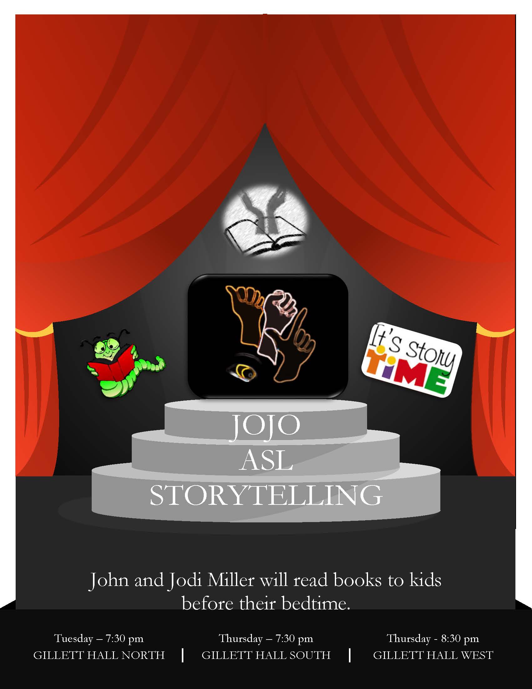 John and Jodi Miller will read books to kids before their bedtime. Tuesday - 7:30 PM at Gillett Hall North / Thursday - 7:30 PM Gillett Hall South / Thursday 8:30 PM Gillett Hall West 